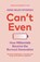 Can't Even, Anne Helen Petersen - Paperback - 9781529112283