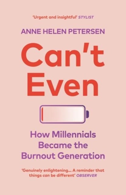 Can't Even, Anne Helen Petersen - Paperback - 9781529112283