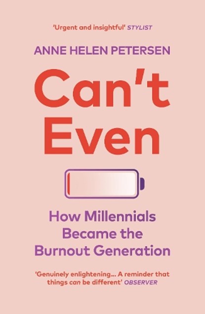 Can't Even, Anne Helen Petersen - Paperback - 9781529112283