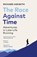 The Race Against Time, Richard Askwith - Paperback - 9781529112368