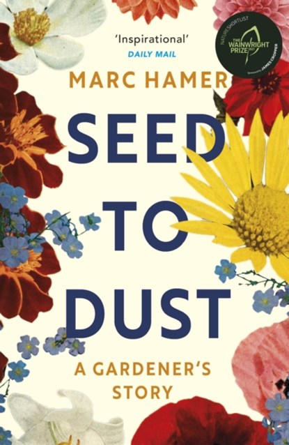 Seed to Dust, Marc Hamer - Paperback - 9781529112498