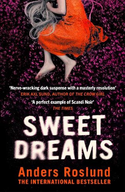Sweet Dreams, Anders Roslund - Paperback - 9781529113068