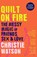 Quilt on Fire, Christie Watson - Paperback - 9781529113860