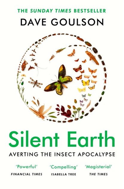 Silent Earth, Dave Goulson - Paperback - 9781529114423