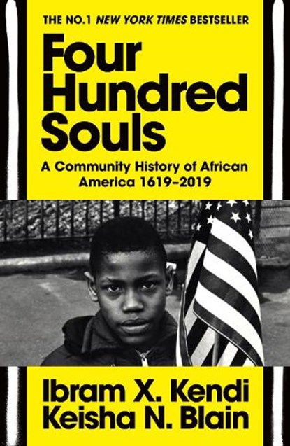 Four Hundred Souls, Ibram X. Kendi ; Keisha N. Blain - Paperback - 9781529114676