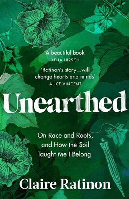 Unearthed, Claire Ratinon - Paperback - 9781529114867