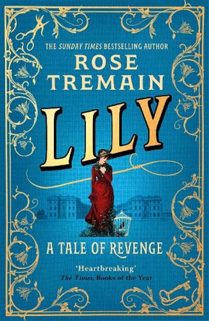Lily, Rose Tremain - Paperback - 9781529115178