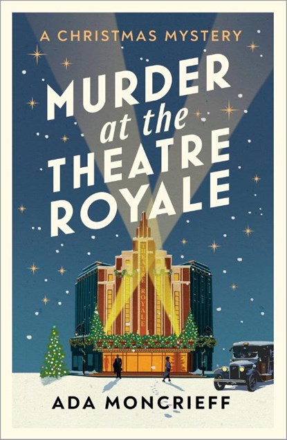 Murder at the Theatre Royale, Ada Moncrieff - Paperback - 9781529115314