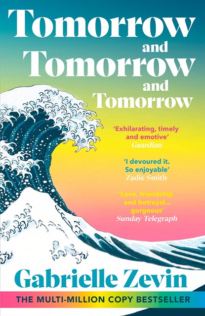 Tomorrow, and Tomorrow, and Tomorrow, Gabrielle Zevin - Paperback - 9781529115543