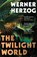 The Twilight World, Werner Herzog - Paperback - 9781529116243