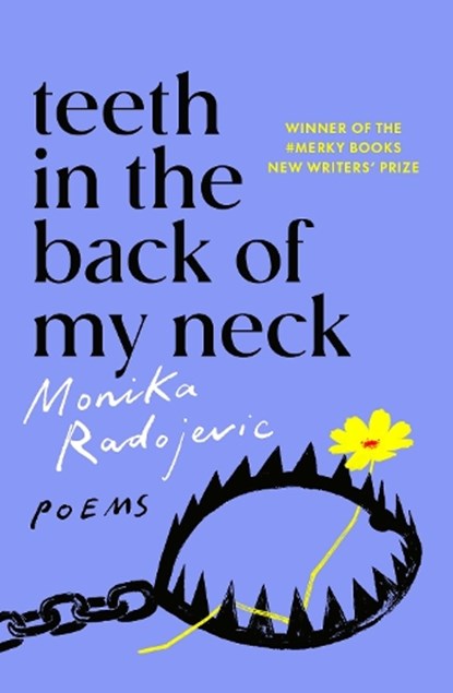 Teeth in the Back of my Neck, Monika Radojevic - Paperback - 9781529118636