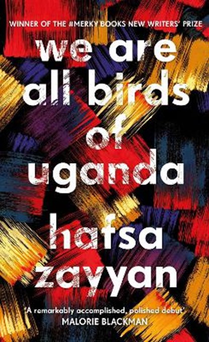 We Are All Birds of Uganda, ZAYYAN,  Hafsa - Gebonden - 9781529118643