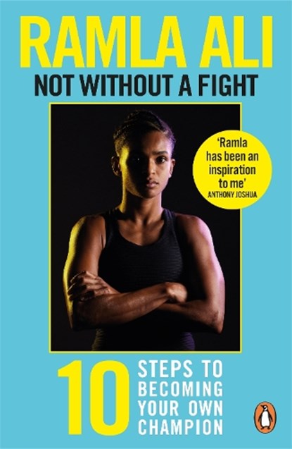 Not Without a Fight: Ten Steps to Becoming Your Own Champion, Ramla Ali - Paperback - 9781529118773