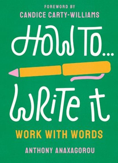 How To Write It, Anthony Anaxagorou - Ebook - 9781529119169