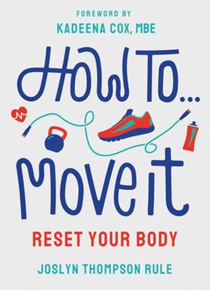 How To Move It, Joslyn Thompson Rule - Ebook - 9781529119282