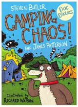 Dog Diaries: Camping Chaos! - Steven Butler ; James Patterson - 9781529119787
