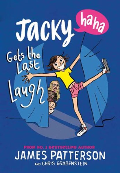 Jacky Ha-Ha Gets the Last Laugh, James Patterson - Paperback - 9781529120462