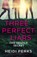 Three perfect liars, heidi perks - Overig Gebonden - 9781529124231