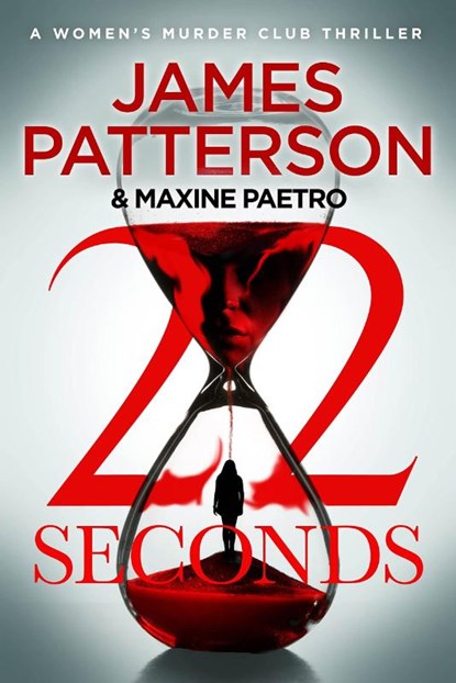 22 Seconds, James Patterson ; Maxine Paetro - Paperback - 9781529125320