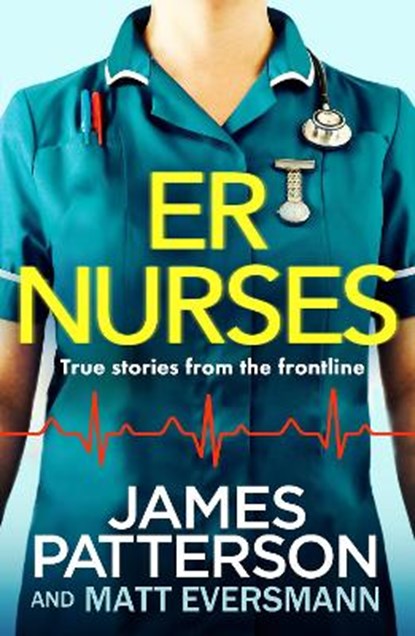 ER Nurses, PATTERSON,  James - Paperback - 9781529125528