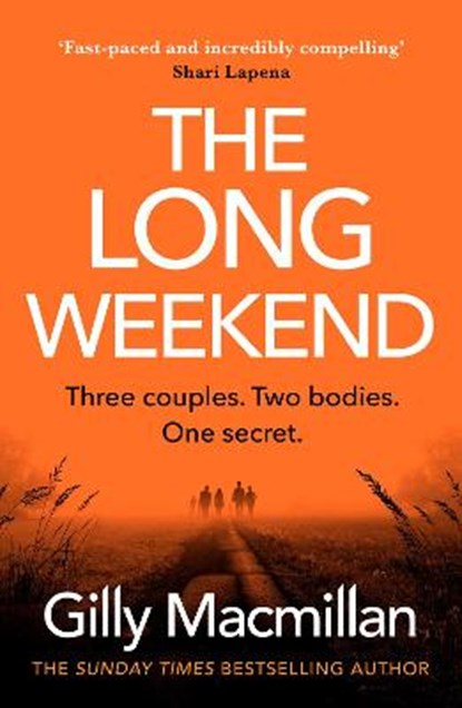 The Long Weekend, Gilly Macmillan - Gebonden - 9781529135367