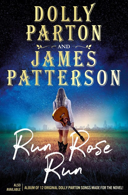 Run, Rose, Run, Dolly Parton ; James Patterson - Paperback - 9781529135688