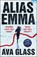 Alias Emma, GLASS,  Ava - Gebonden - 9781529135886