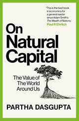 On Natural Capital - Sir Partha Dasgupta - 9781529144192