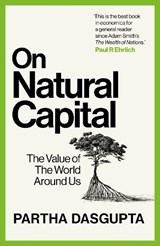 On Natural Capital - Partha Dasgupta - 9781529144208