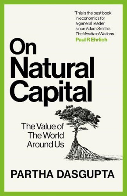 On Natural Capital, Partha Dasgupta - Paperback - 9781529144208
