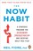 The Now Habit, Neil Fiore - Paperback - 9781529146684