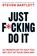 Just F*cking Do It, Steven Bartlett - Paperback - 9781529147506