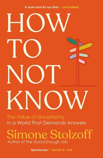 How to Not Know, Simone Stolzoff - Paperback - 9781529147599