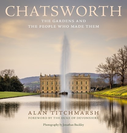 Chatsworth, Alan Titchmarsh - Gebonden - 9781529148213