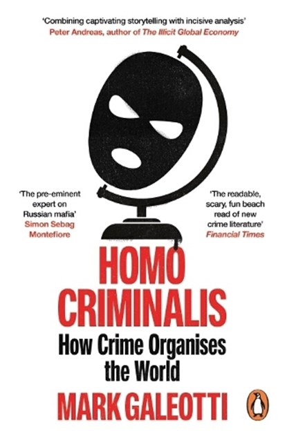 Homo Criminalis, Mark Galeotti - Paperback - 9781529148244