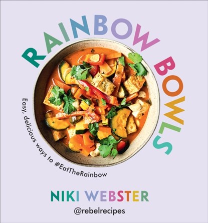 Rainbow Bowls, Niki Webster - Gebonden Gebonden - 9781529148657