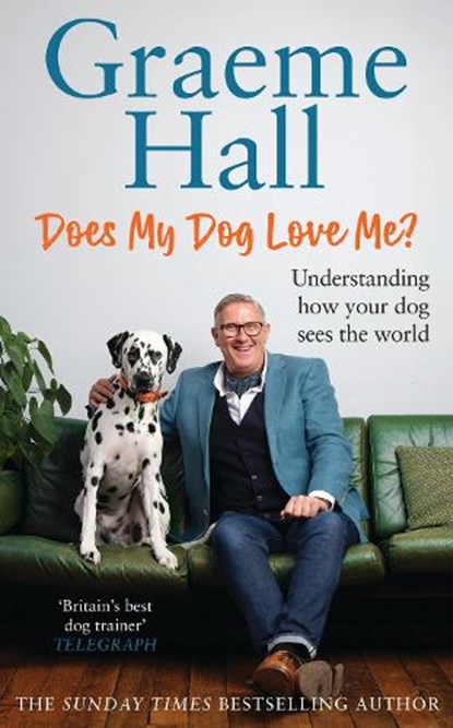 Does My Dog Love Me?, Graeme Hall - Gebonden - 9781529149234