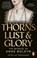 Thorns, Lust and Glory, Estelle Paranque - Paperback - 9781529149586
