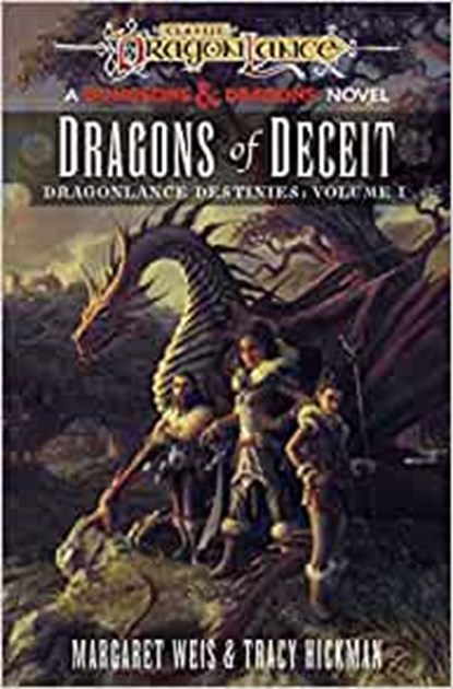 Dragonlance: Dragons of Deceit (Dungeons & Dragons), WEIS,  Margaret ; Hickman, Tracy - Paperback - 9781529150421