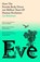 Eve, Cat Bohannon - Gebonden - 9781529151237