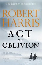 Act of Oblivion | Robert Harris | 