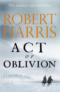 Act of Oblivion | Robert Harris | 