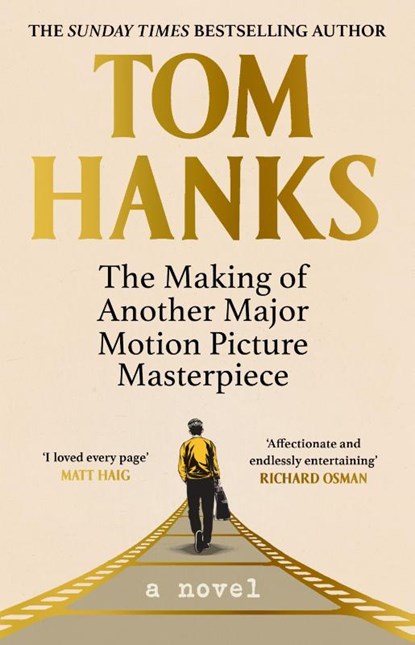 The Making of Another Major Motion Picture Masterpiece, Tom Hanks - Gebonden - 9781529151800