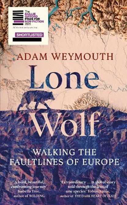 Lone Wolf, Adam Weymouth - Gebonden - 9781529151947