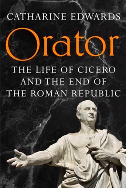 Orator, Catharine Edwards - Ebook - 9781529152265