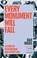 Every Monument Will Fall, Dan Hicks - Paperback - 9781529152753