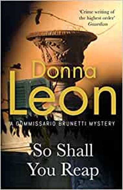 So Shall You Reap, LEON,  Donna - Paperback - 9781529153323
