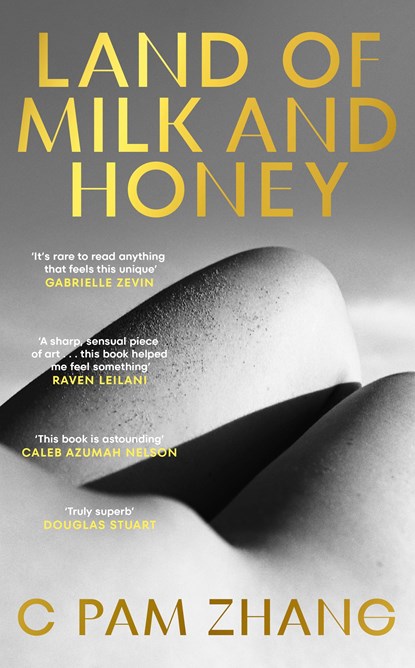 Land of Milk and Honey, C Pam Zhang - Gebonden - 9781529153668