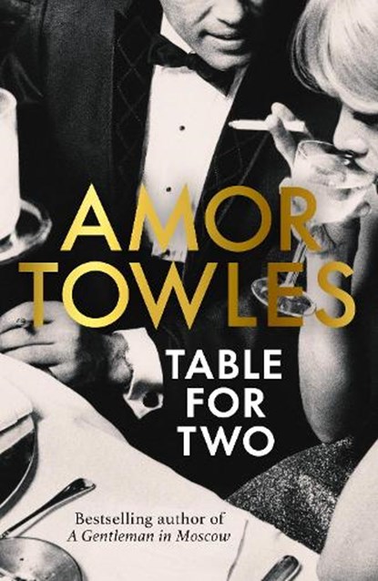 Table For Two, Amor Towles - Gebonden - 9781529154108