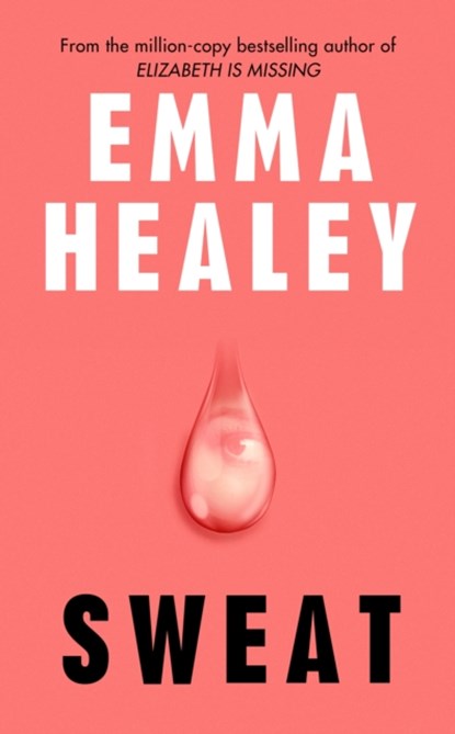 Sweat, Emma Healey - Gebonden - 9781529154122